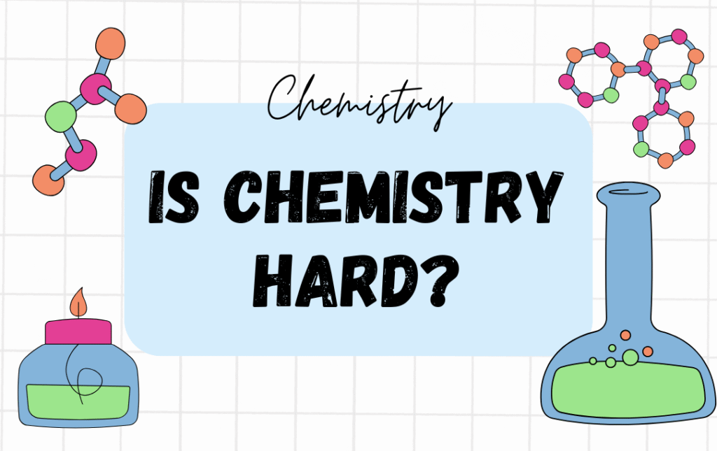 Is Chemistry Hard