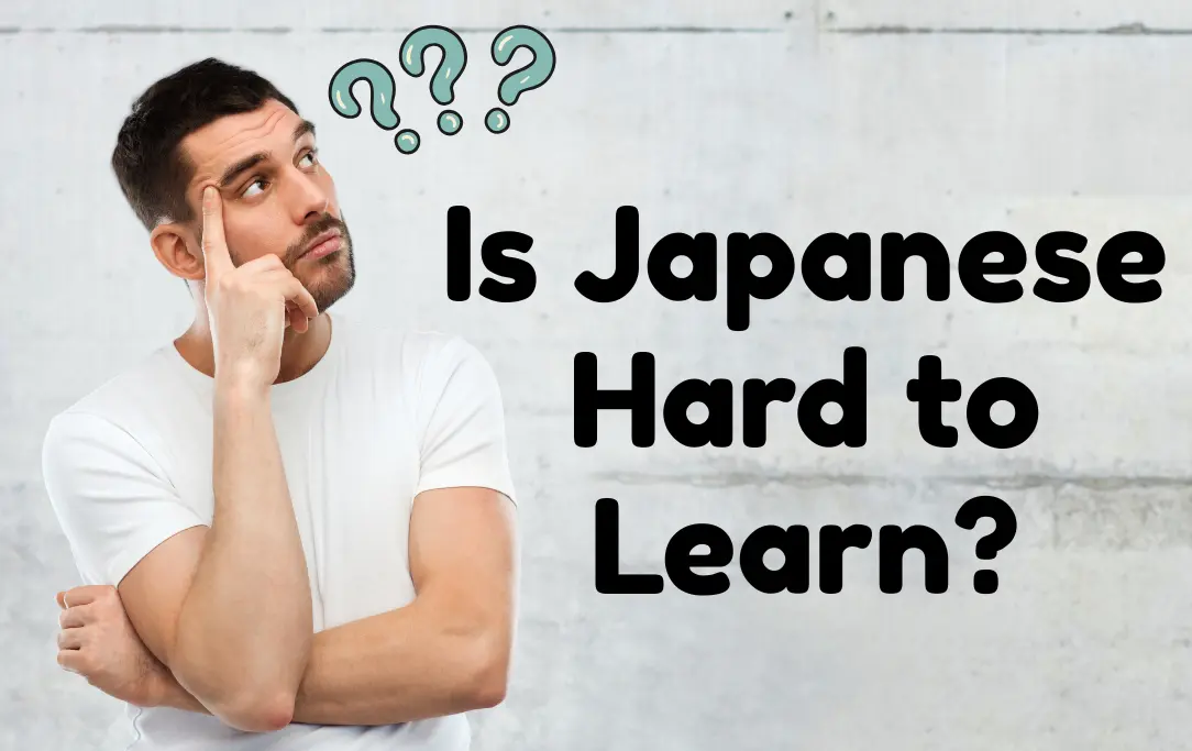 Is Japanese Hard to Learn