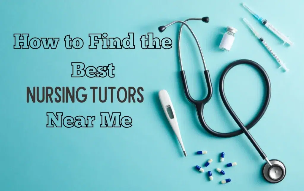 Nursing Tutors Near Me