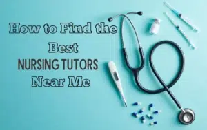 Nursing Tutors Near Me