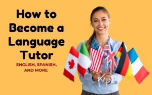 How to Become a Language Tutor