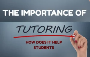 The Importance of Tutoring