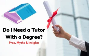 Do I Need a Tutor With a Degree
