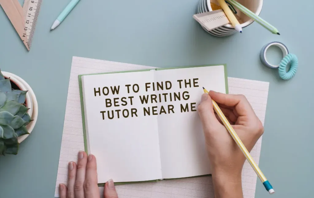 Writing Tutor Near Me