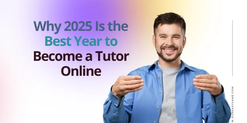 Why 2025 is the best year to become a tutor online infographic